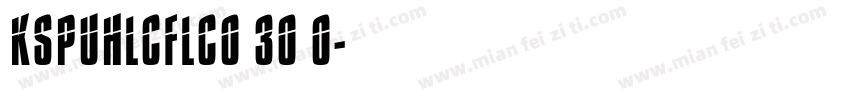 KSPUHLCFLC0 30 0字体转换